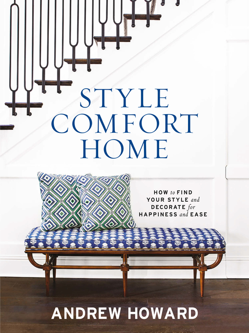 Title details for Style Comfort Home by Andrew Howard - Wait list